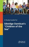 A Study Guide for Edwidge Danticat's 