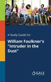 A Study Guide for William Faulkner's 