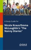A Study Guide for Nicola Kraus/Emma McLaughlin's 