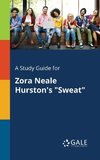 A Study Guide for Zora Neale Hurston's 