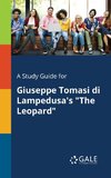 A Study Guide for Giuseppe Tomasi di Lampedusa's 