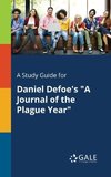 A Study Guide for Daniel Defoe's 