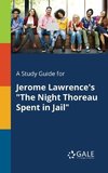 A Study Guide for Jerome Lawrence's 