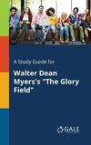 A Study Guide for Walter Dean Myers's 