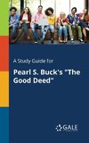 A Study Guide for Pearl S. Buck's 