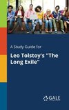 A Study Guide for Leo Tolstoy's 