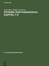 Studien zum Mahanisiha. Kapitel 1-5