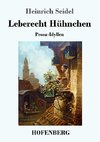 Leberecht Hühnchen