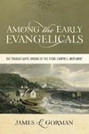 Among the Early Evangelicals