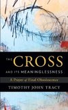 The Cross and its Meaninglessness