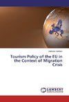 Tourism Policy of the EU in the Context of Migration Crisis