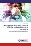 The opportunity and threats for the selected Ukraine company