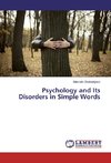 Psychology and Its Disorders in Simple Words