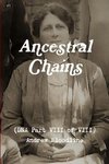 Ancestral Chains (DNA Part VIII of VIII) Andrew Bloodline