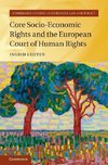 Core Socio-Economic Rights and the European Court of Human             Rights