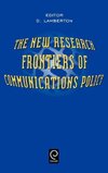 The New Research Frontiers of Communications Policy