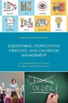 Questioning, Instructional Strategies, and Classroom Management