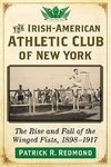 Redmond, P:  The Irish-American Athletic Club of New York