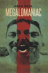 Megalomaniac