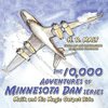 The 10,000 Adventures of Minnesota Dan series