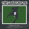 They Rescued Me