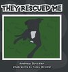 They Rescued Me