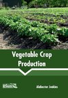 Vegetable Crop Production