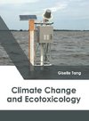 Climate Change and Ecotoxicology