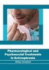 Pharmacological and Psychosocial Treatments in Schizophrenia