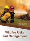 Wildfire Risks and Management