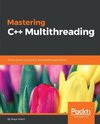 Mastering C++ Multithreading