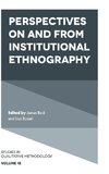 Perspectives on and from Institutional Ethnography