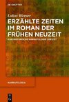 Erzählte Zeiten im Roman der Frühen Neuzeit