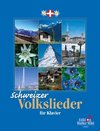 Schweizer Volkslieder  für Klavier