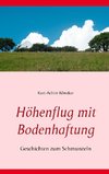 Höhenflug mit Bodenhaftung