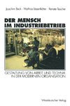 Der Mensch im Industriebetrieb