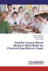 Guided Inquiry Based Student Worksheet on Chemical Equilibrium Topic