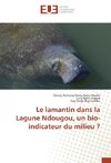 Le lamantin dans la Lagune Ndougou, un bio-indicateur du milieu ?