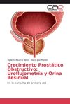 Crecimiento Prostático Obstructivo: Uroflujometría y Orina Residual