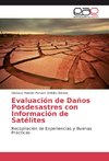 Evaluación de Daños Posdesastres con Información de Satélites