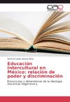 Educación Intercultural en México: relación de poder y discriminación