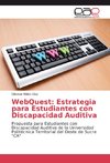 WebQuest: Estrategia para Estudiantes con Discapacidad Auditiva