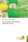 Celebraciones de Semana Santa del Ciclo B