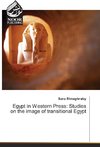 Egypt in Western Press: Studies on the image of transitional Egypt