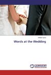 Words at the Wedding