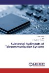 Substratal Rudiments of Telecommunication Systems