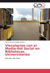 Vinculación con el Medio-Rol Social en Bibliotecas Universitarias