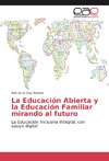 La Educación Abierta y la Educación Familiar mirando al futuro