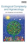 Vandermeer, J: Ecological Complexity and Agroecology