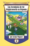 Las Aventuras de Sir Pigglesworth en Pigonia